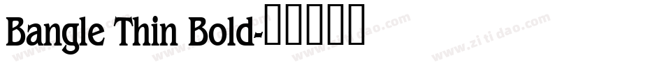 Bangle Thin Bold字体转换